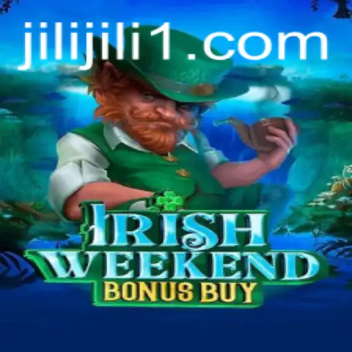 Explore the Exciting World of IrishWeekendBonusBuy by Jili