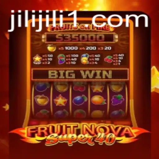 Discovering the Excitement of FruitNovaSuper40: A Jili Game Experience