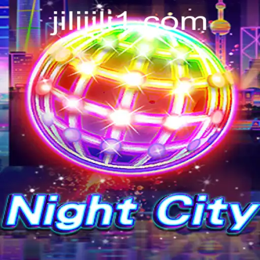 NightCity: Explore the Thrilling Adventure with Jili
