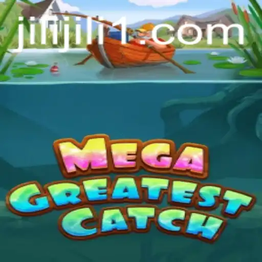 Exploring the Thrills of MegaGreatestCatch: An In-Depth Look at This Exciting Game