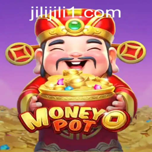 Exploring the World of MoneyPot: A Comprehensive Guide to the Jili Game