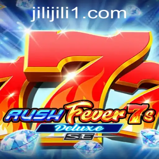 RushFever7sDeluxeSE: A Thrilling Journey into the World of Jili Games